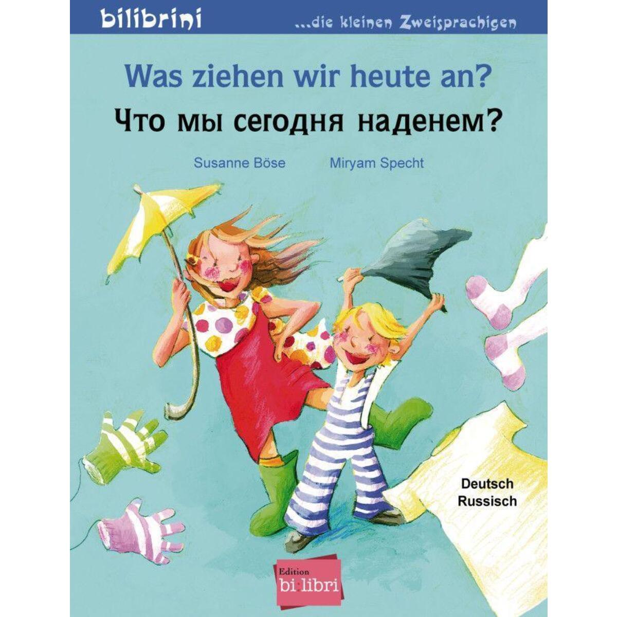 Was ziehen wir heute an? Kinderbuch Deutsch-Russisch von Hueber Verlag GmbH